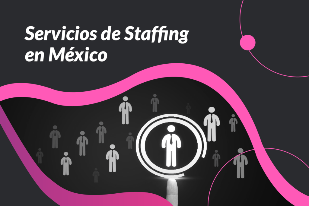 Servicios de Staffing en México
